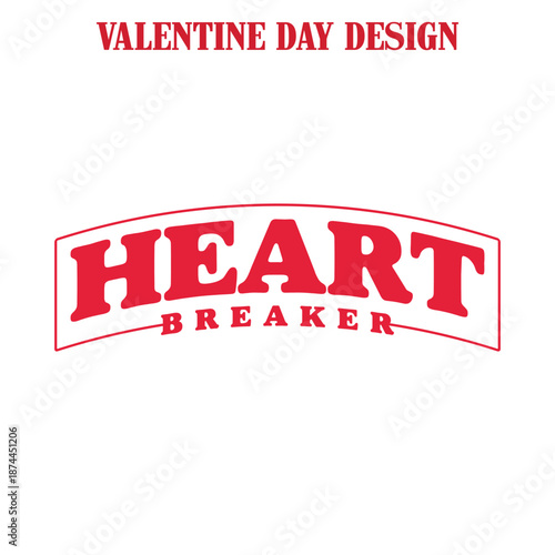 Heart Breaker SVG PNG, Valentine Heart Breaker Design, Funny Valentine Shirt SVG, Valentine Png Svg, Funny Valentine Png, Happy Valentine Day, Anti Valentine png, Valentine Shirt Png, Funny Valentine 