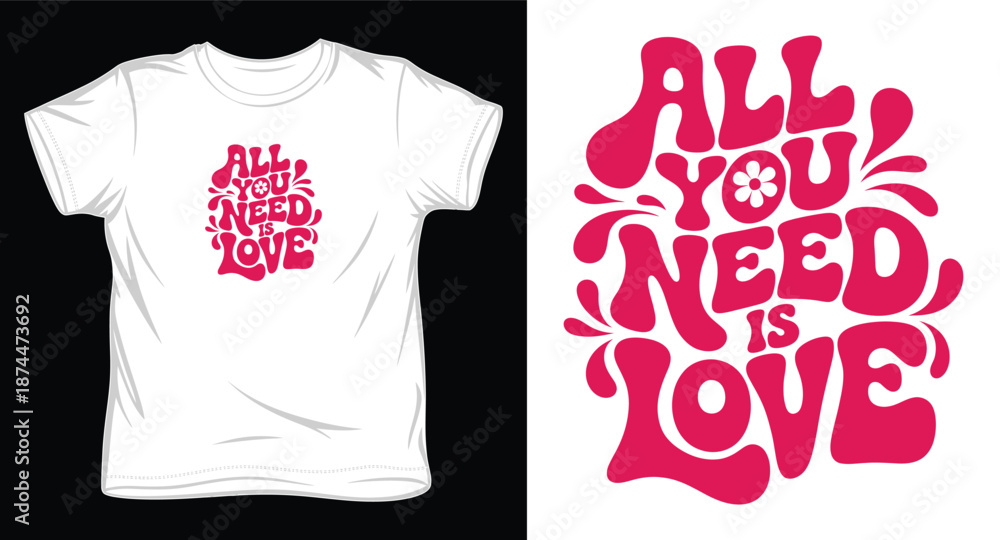 Fototapeta premium Retro groovy style typography design with phrase all you need is love for t-shirt print