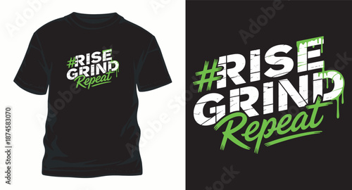 Rise grind repeat typography t-shirt design inspirational lettering vector art for apparel print production