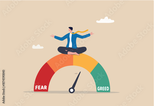 Market sentiment, fear and greed index, emotional on stock market or crypto currency trading indicator, investment risk psychology concept, businessman investor meditating on market sentiment gauge.