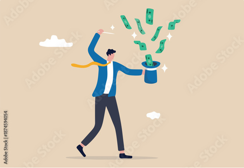 Get rich fast, make money or profit from investment,FED or central bank stimulation money, financial or wealth advisor concept, businessman magician using magic wand to make money from magical hat