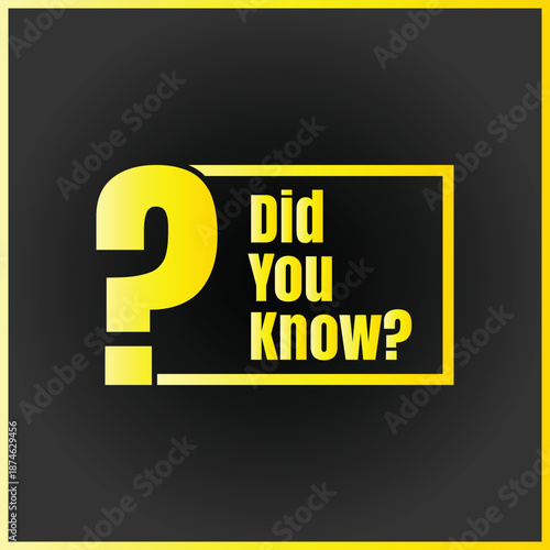 Did you know fun fact question icon illustration design, Have you heard yet sign illustration template, Do you know explanation and education sign
