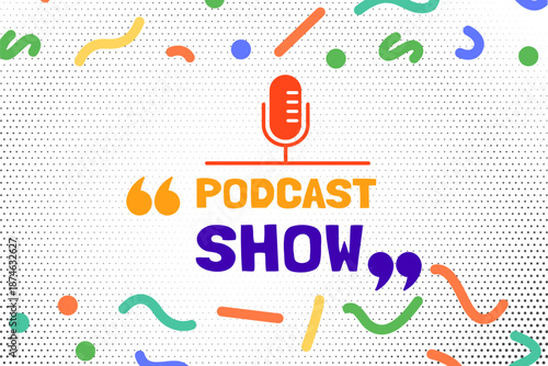 Colorful Podcast Show Graphic with Microphone Icon