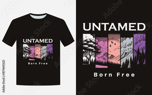 Untamed Born Free Nature T Shirt Design with Mountain Forest and Sunset Illustration