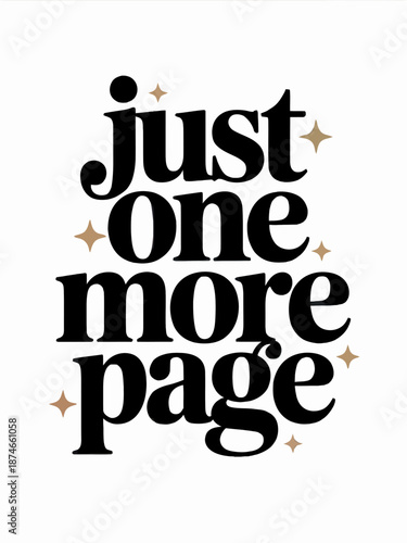 A minimalistic design features the phrase 'just one more page' in bold, playful typography.