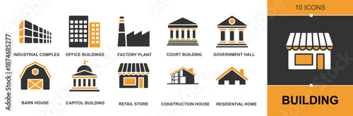 Building icon set. Containing industrial complex, office building, factory plant, court building, city hall, barn house, capitol, retail shop, construction home, warehouse and more. Solid vector icons