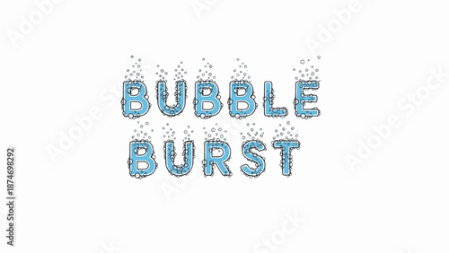 Bursting bubble burst word in blue popping style