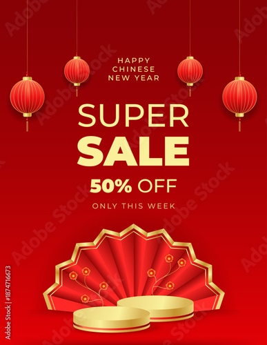 Happy Chinese New Year super sale banner with gold podiums,lantern,fan,flowers. Festival voucher template design for seasonal promotion and special offer. Vertical vector illustration