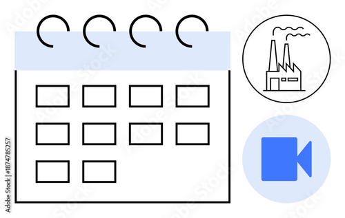 Time management, video conferencing, industrial planning, remote work, business schedule, team collaboration. Calendar with factory and video icons. Time management and video conferencing concept