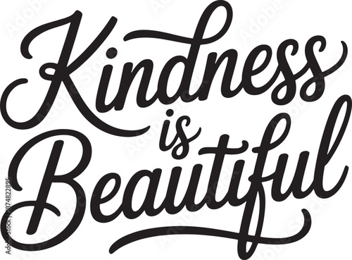 Kindness is beautiful hand lettering quote typography on transparent background
