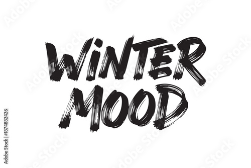 Winter mood lettering and typography vector illustration on transparent background