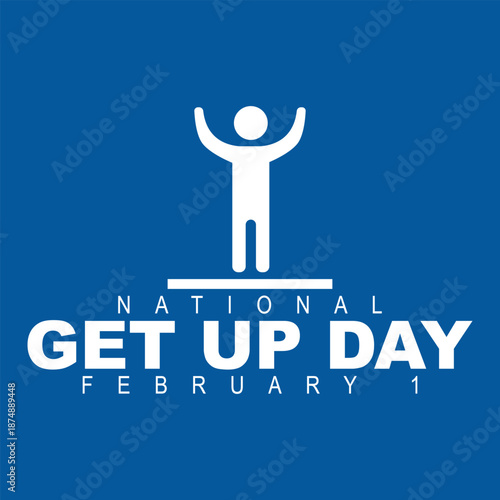 vector graphic of National Get Up Day ideal for National Get Up Day celebration