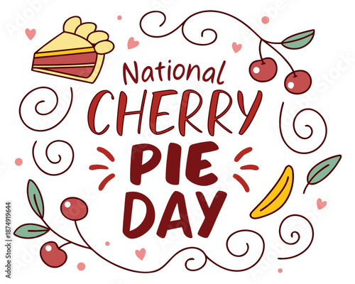 Dessert Celebration National Cherry Pie Day Vector Illustration, Cherry Pie Slice Design