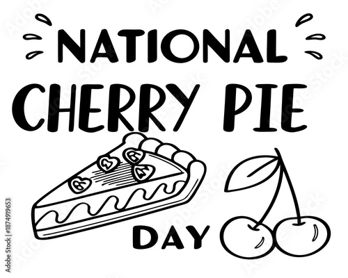 Dessert Celebration National Cherry Pie Day Vector Illustration, Cherry Pie Slice Design