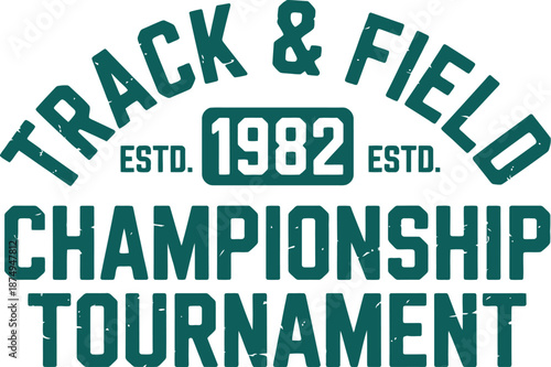 Green Track and Field Championship Tournament Text with 1982