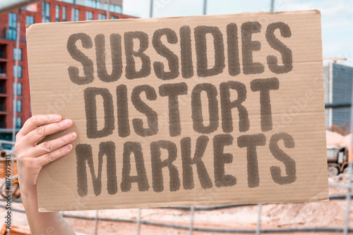 Tableau sur toile "Subsidies Distort Markets" Government support creates unfair advantages