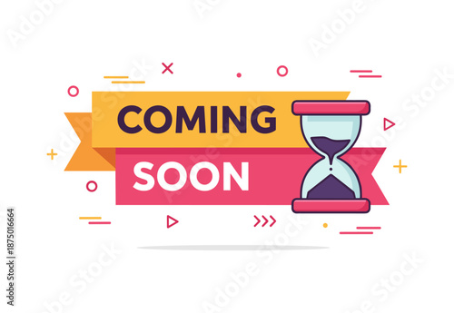 Coming Soon Banner with Hourglass – Flat Vector Launch Teaser Illustration. For product launch teasers, website landing pages, social media announcements, event promotions, posters, marketing template
