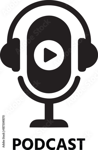 Podcast Vector Icon with Microphone, Headphones and Play Button, Audio Streaming and Broadcasting Symbol Isolated on White