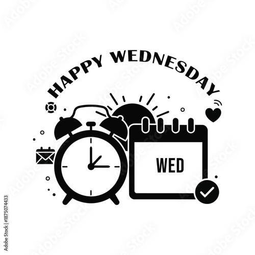 Happy wednesday day silhouette graphic with alarm clock and calendar