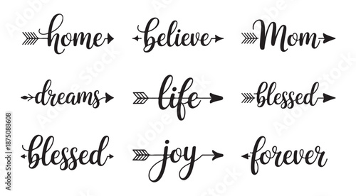 Script font collection with home believe mom dreams life blessed joy forever text and arrows