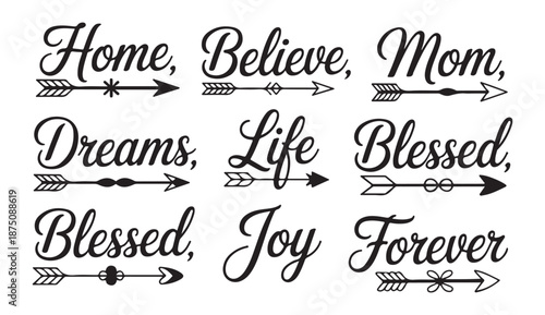Script font collection with home believe mom dreams life blessed joy forever text and arrows