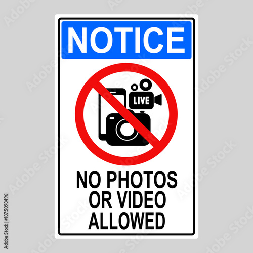 Notice no photos or video allowed sign. Flat vector illustration design