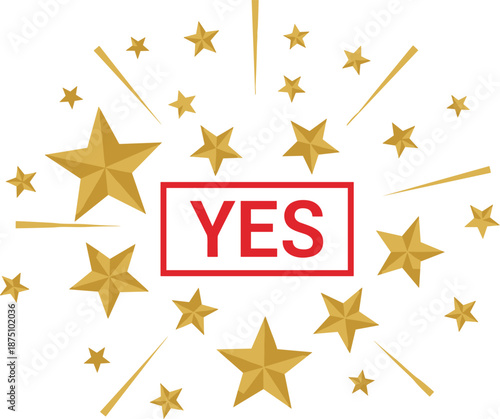 Yes approval stamp with golden stars burst, positive confirmation label design for success, agreement, voting choice, decision making and celebration concept illustration