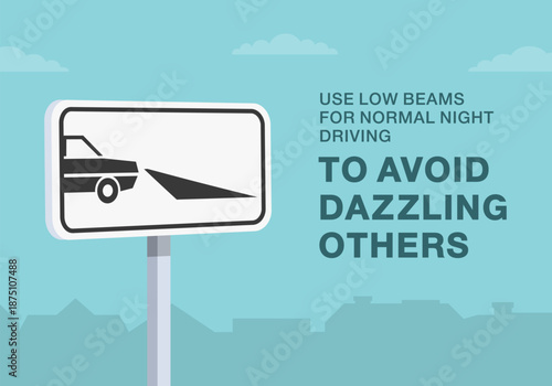 Safe driving tips and traffic regulation rules. Close-up of european "headlamps obligation" sign meaning. Use low beams to avoid dazzling others. Flat vector illustration template.
