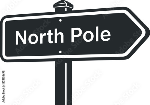 Sign indicating direction to north pole
