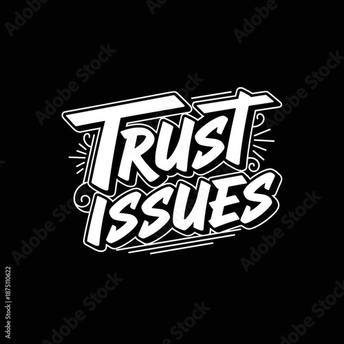 Trust Issues bold white text on black background.
