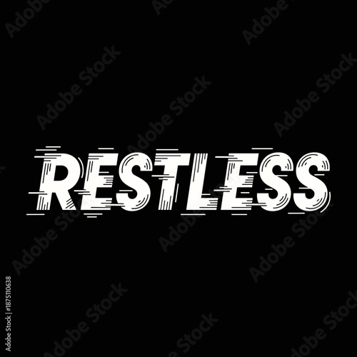 Restless text with glitch effect on a black background.