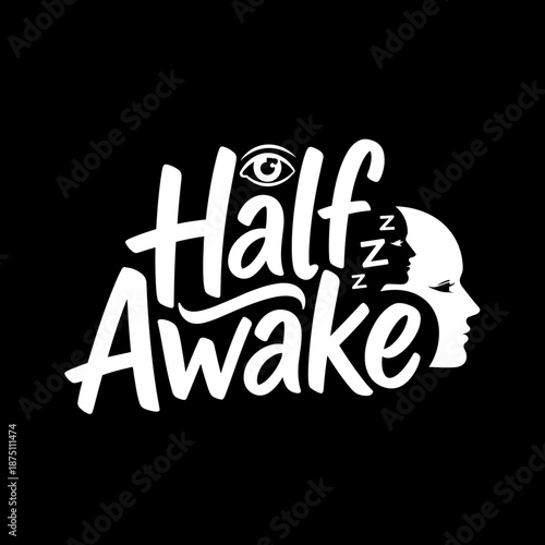 Half Awake creative typography logo design with eye and sleeping face.