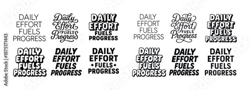 Daily effort fuels progress typography designs