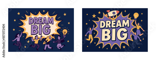 Inspirational dream big illustration with diverse characters and creative elements