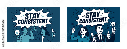 Stay consistent: cartoon group illustration with light bulb ideas and motivational quote