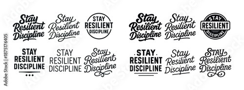 Inspirational quotes: stay resilient discipline typography collection