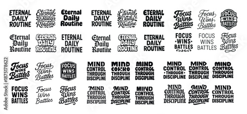Inspirational text designs: eternal daily routine, focus wins battles, mind control through discipline