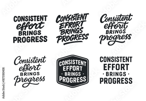 Lettering Styles Grid. Consistent effort brings progress. Set lettering. harmonious lettering variations of the same emblematic concept (Chalkboard textured