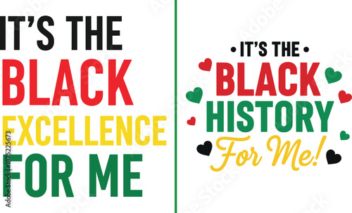 Black Excellence And Black History For Me Vector