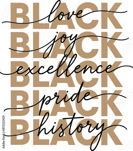 black excellence love joy pride history typography design