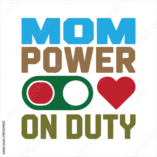 Mom Power On Duty Svg 