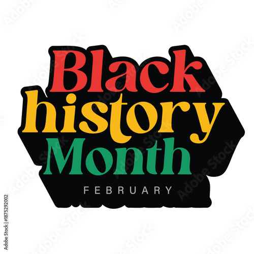 Black History Month Typography Sticker design for February African American history celebration. Perfect for Banner, poster, card, social media template design.