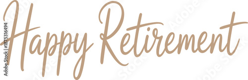 Happy Retirement elegant cursive lettering in gold, celebratory calligraphy for greeting cards vector flat illustration isolated