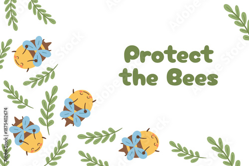 Protect the Bees card with flowers and cute bees. Friendly eco illustration for posters, social media, educational projects and nature awareness designs.