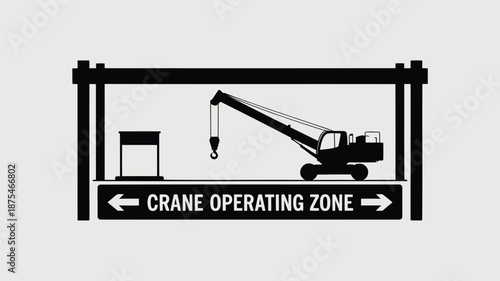 Crane operating zone warning sign with heavy machinery