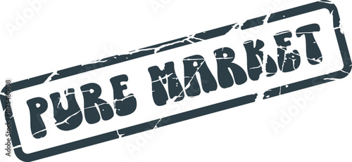 Distressed Pure Market Rubber Stamp Graphic for Commercial Retail Trade and Business Advertising