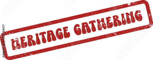 Heritage Gathering Red Text on a Distressed Rectangular Rubber Stamp