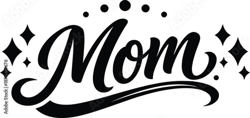 Mom Script Typography with Sparkles – Mother’s Day Vector Design