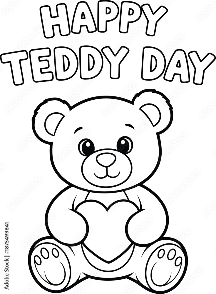 Obraz premium Cute teddy bear holding heart coloring page for children with happy teddy day message text