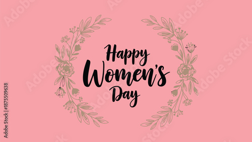 Happy women's day greeting card with floral wreath on pink background